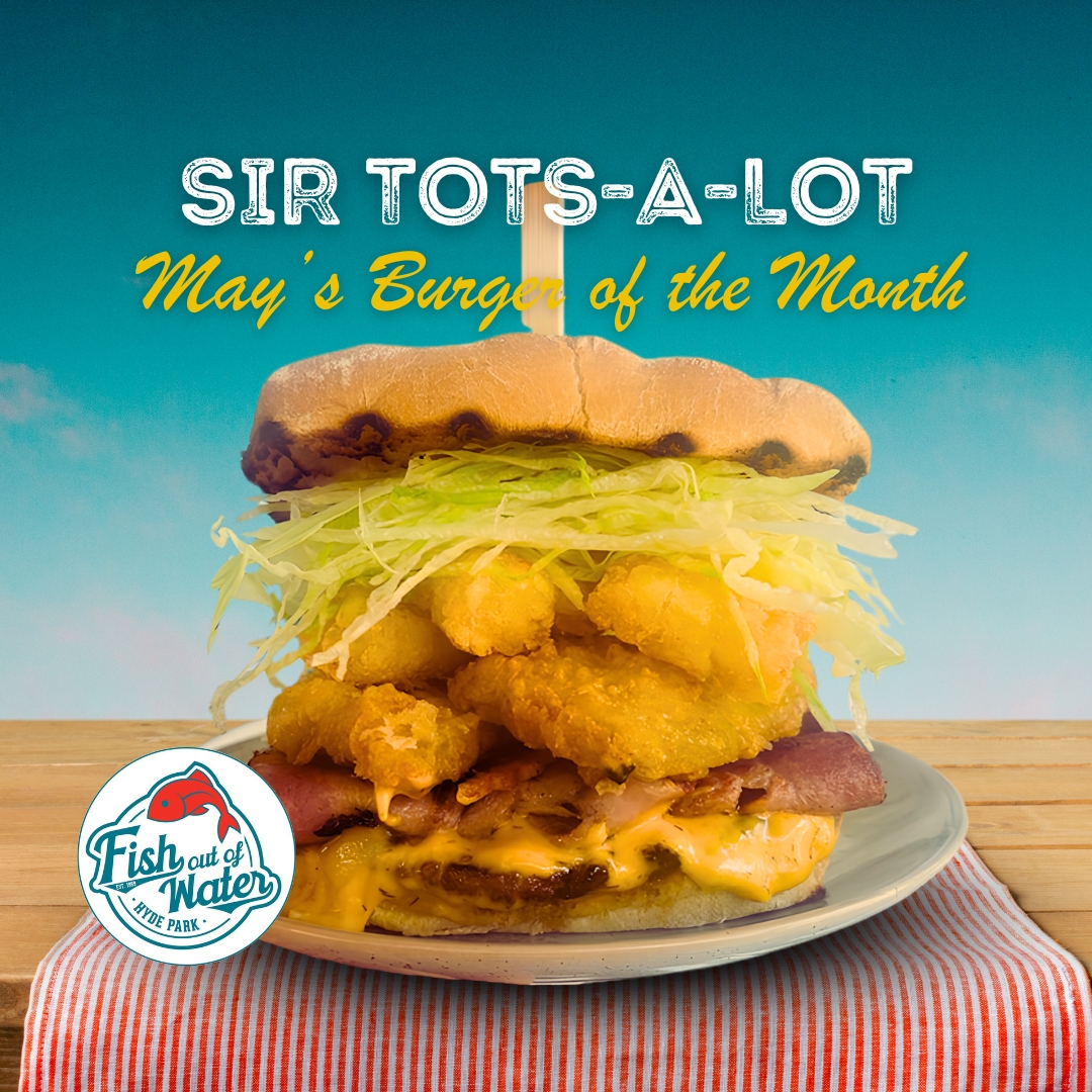 burger of the month, May 2026 burger, Sir Tots-A-Lot