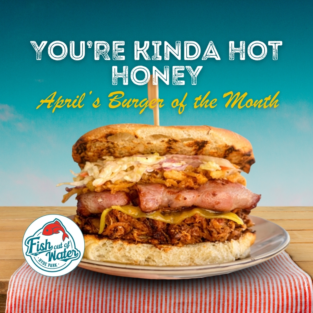 burger of the month, April 2026 burger, You're Kinda Hot Honey