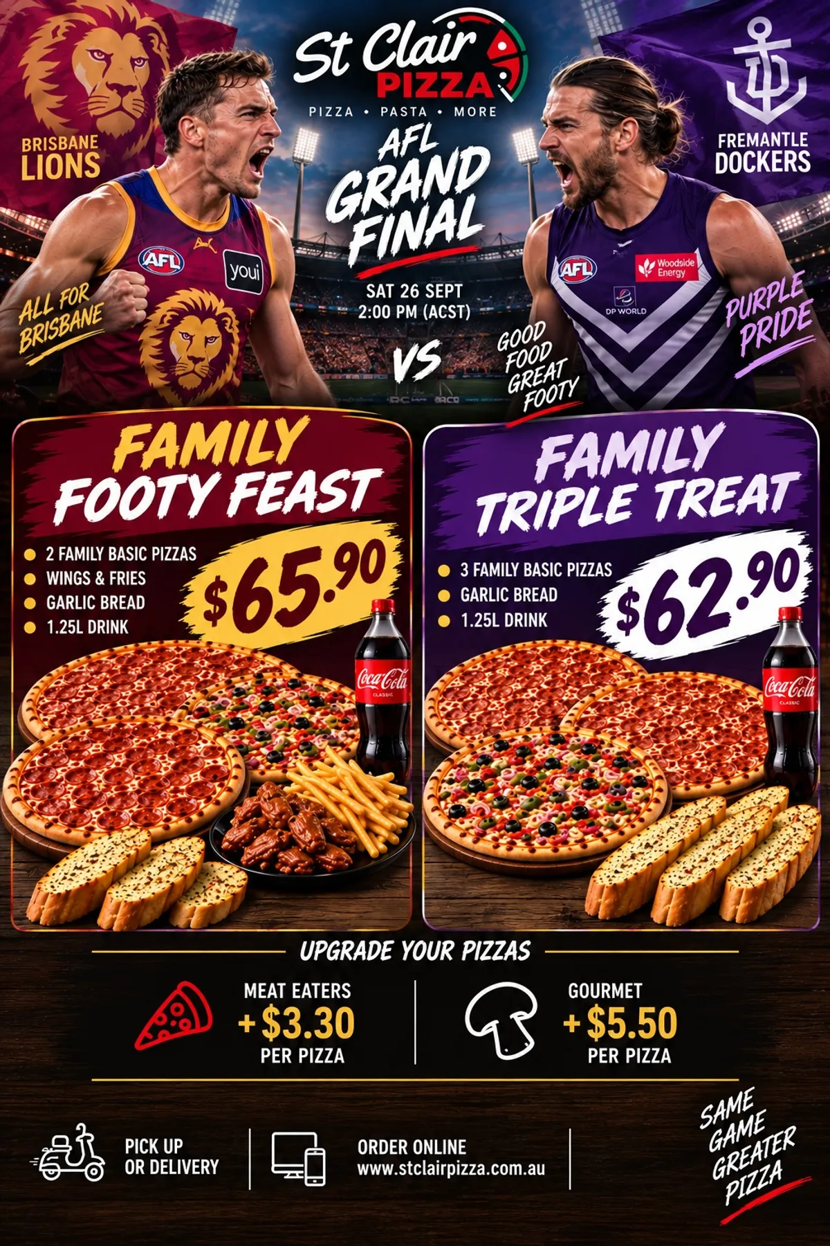 family footy feast 65.90 AUD, family triple treat 62.90, upgrade meat eaters 3.30 AUD, gourmet 5.50 AUD Per pizza